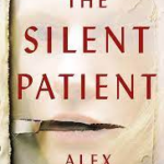 The Silent Patient by Alex Michaelides Book Review